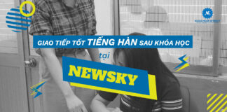 Giao tiếp tốt tiếng Hàn sau khóa học tại NewSky