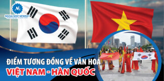 Điểm tương đồng về văn hóa Việt Nam – Hàn Quốc