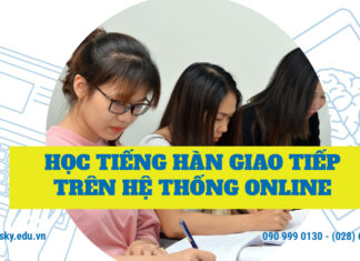 Học tiếng Hàn giao tiếp trên hệ thống Online