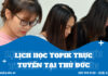Lịch học TOPIK trực tuyến tại Thủ Đức