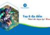Top 6 nơi dành cho các bạn chơi dù lượn