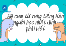 50 cụm từ vựng tiếng Hàn người học nhất định phải biết