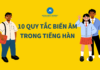 10 quy tắc biến âm trong tiếng Hàn