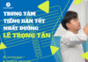 Trung tâm tiếng Hàn nào tốt nhất đường Lê Trọng Tấn?