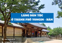 Làng Dân tộc ở thành phố Yongin – Hàn Quốc