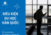 Điều kiện du học Hàn Quốc