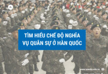 Tìm hiểu chế độ nghĩa vụ quân sự ở Hàn Quốc
