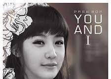 You and I – Park Bom 박봄