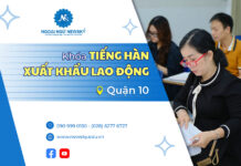 Khóa tiếng Hàn XKLĐ đảm bảo đầu ra quận 10 khoa-tieng-han-xkld-dam-bao-dau-ra-quan-10
